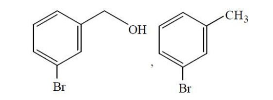 m-Bromobenzyl alcohol for X, m-Bromotoluene for Y