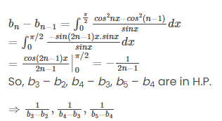 If bn= ∫_0^{π/2} cos^2nx/sinx dx, n∈N, Then